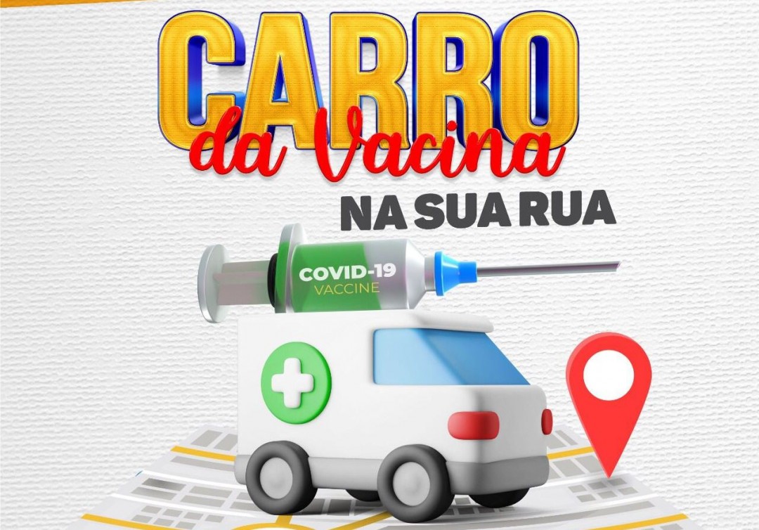 Secretaria de Saúde de Jaguarari inova e leva a campanha  contra a Covid-19 às ruas de Pilar com Carro da Vacina